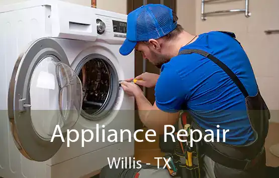  Appliance Repair Willis - TX
