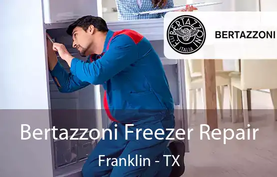  Bertazzoni Freezer Repair Franklin - TX