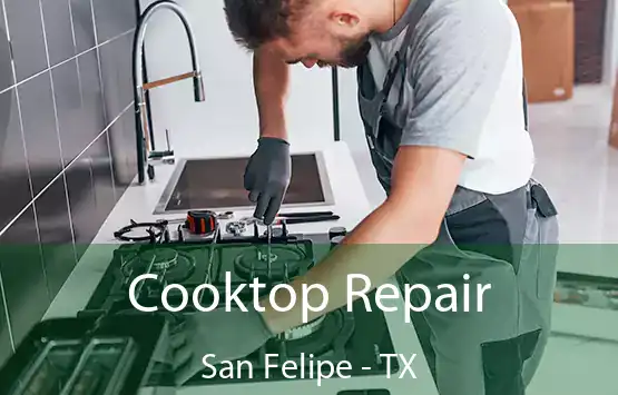  Cooktop Repair San Felipe - TX