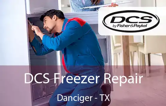  DCS Freezer Repair Danciger - TX