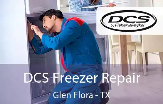  DCS Freezer Repair Glen Flora - TX
