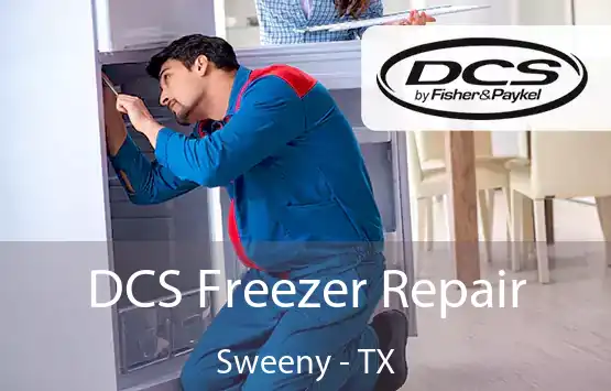  DCS Freezer Repair Sweeny - TX