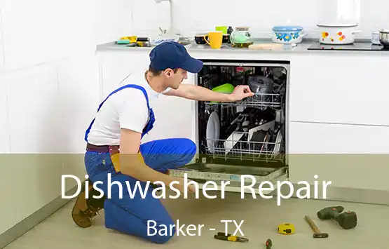  Dishwasher Repair Barker - TX
