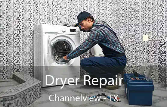  Dryer Repair Channelview - TX