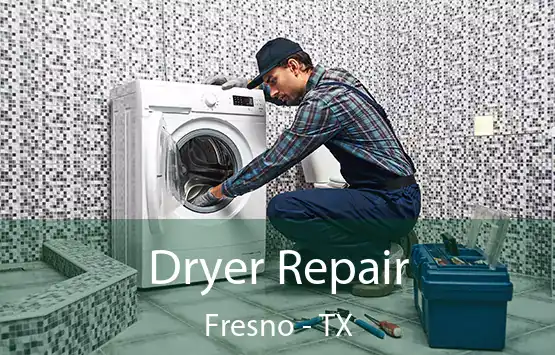  Dryer Repair Fresno - TX