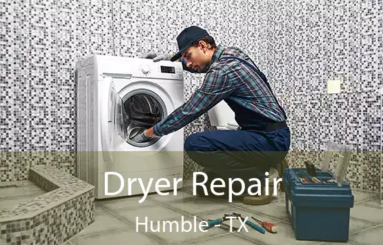  Dryer Repair Humble - TX