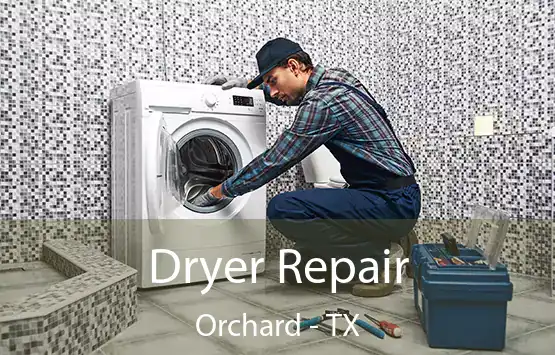 Dryer Repair Orchard - TX