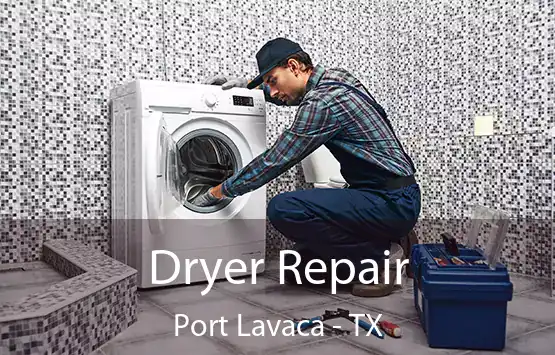  Dryer Repair Port Lavaca - TX