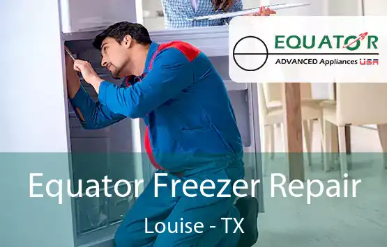 Equator Freezer Repair Louise - TX