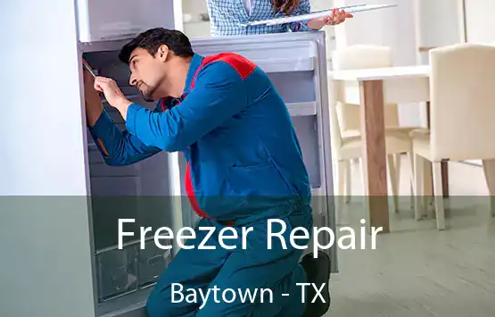  Freezer Repair Baytown - TX
