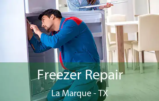  Freezer Repair La Marque - TX