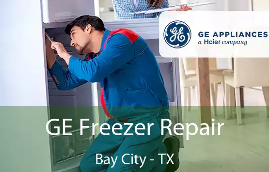  GE Freezer Repair Bay City - TX