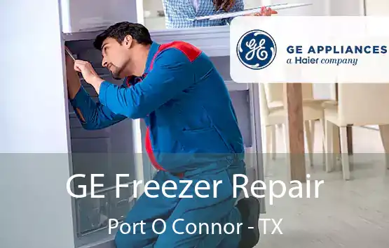  GE Freezer Repair Port O Connor - TX
