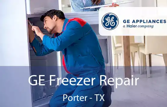  GE Freezer Repair Porter - TX