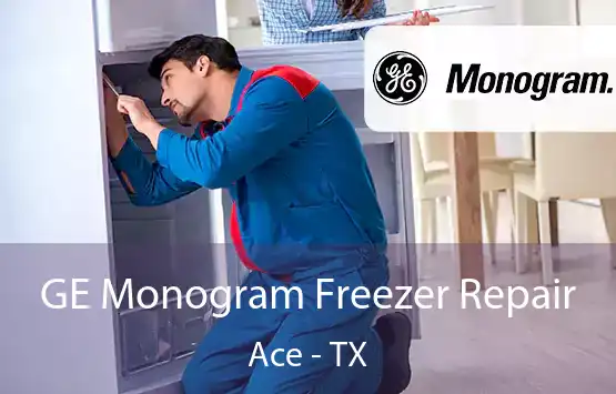  GE Monogram Freezer Repair Ace - TX
