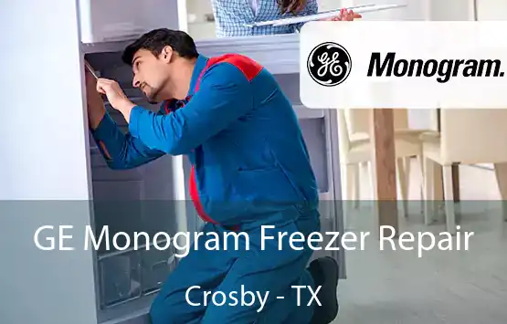  GE Monogram Freezer Repair Crosby - TX
