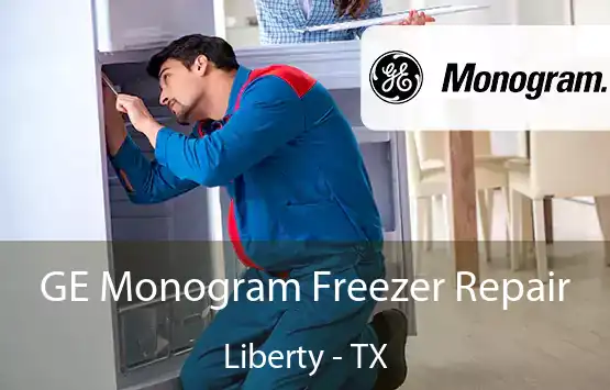  GE Monogram Freezer Repair Liberty - TX
