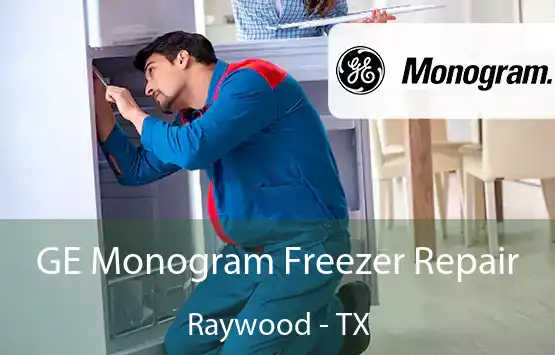  GE Monogram Freezer Repair Raywood - TX