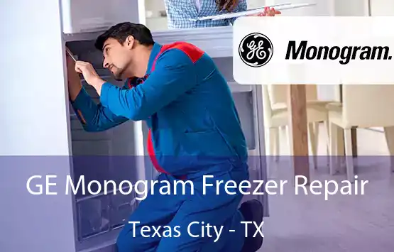 GE Monogram Freezer Repair Texas City - TX