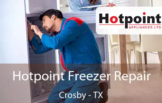  Hotpoint Freezer Repair Crosby - TX