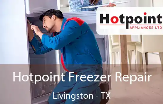 Hotpoint Freezer Repair Livingston - TX