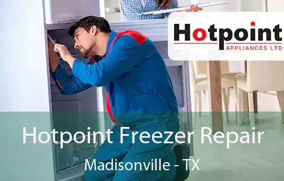  Hotpoint Freezer Repair Madisonville - TX