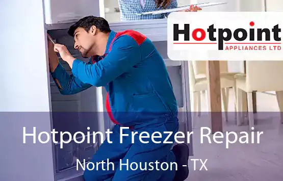  Hotpoint Freezer Repair North Houston - TX