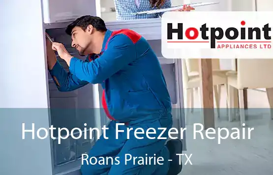  Hotpoint Freezer Repair Roans Prairie - TX