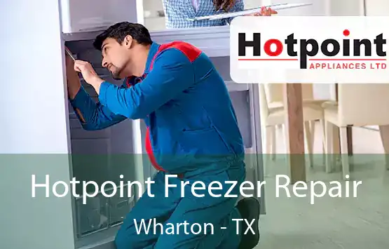  Hotpoint Freezer Repair Wharton - TX