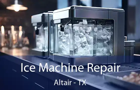  Ice Machine Repair Altair - TX