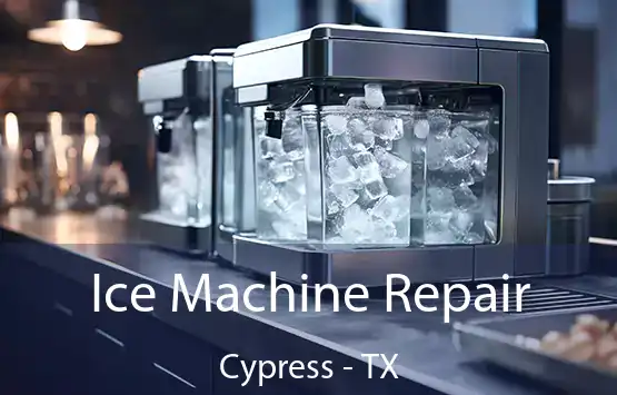  Ice Machine Repair Cypress - TX