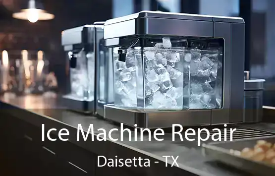  Ice Machine Repair Daisetta - TX