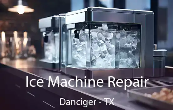  Ice Machine Repair Danciger - TX