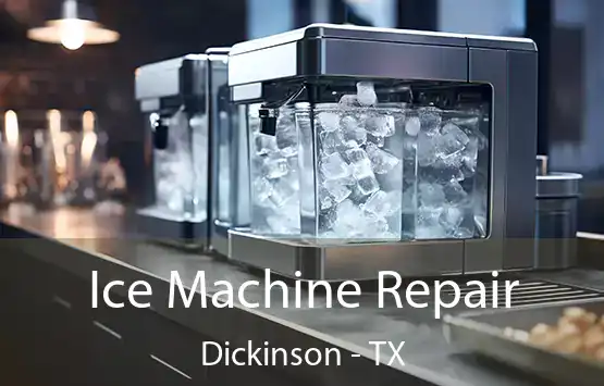  Ice Machine Repair Dickinson - TX