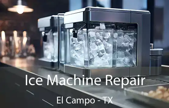  Ice Machine Repair El Campo - TX