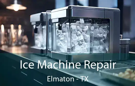  Ice Machine Repair Elmaton - TX