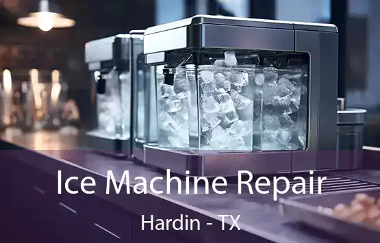  Ice Machine Repair Hardin - TX