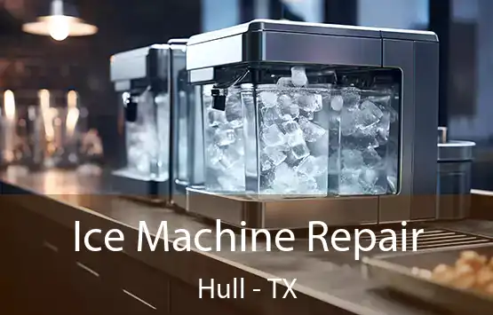  Ice Machine Repair Hull - TX