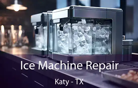  Ice Machine Repair Katy - TX