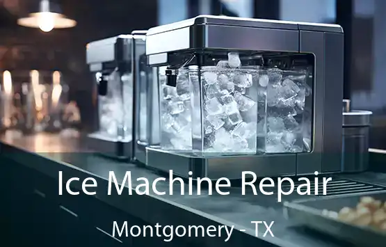  Ice Machine Repair Montgomery - TX