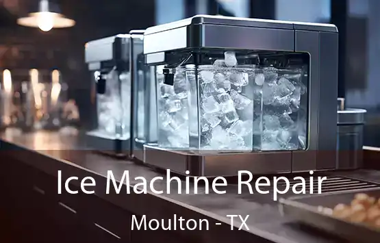  Ice Machine Repair Moulton - TX