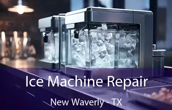  Ice Machine Repair New Waverly - TX