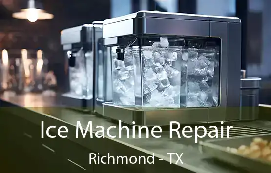  Ice Machine Repair Richmond - TX