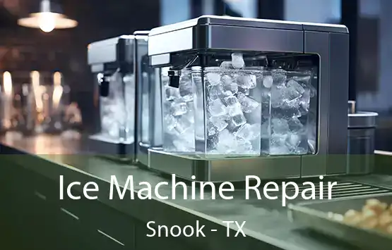  Ice Machine Repair Snook - TX