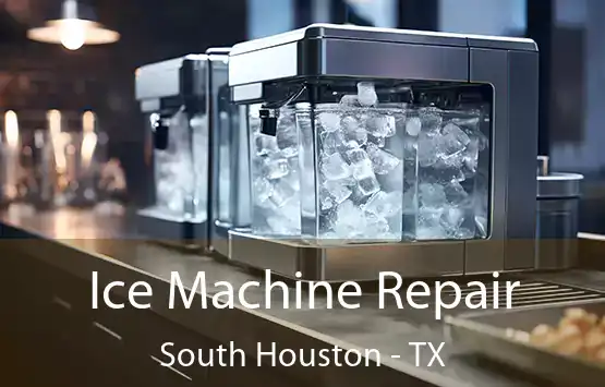  Ice Machine Repair South Houston - TX