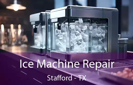 Ice Machine Repair Stafford - TX