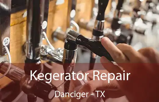  Kegerator Repair Danciger - TX