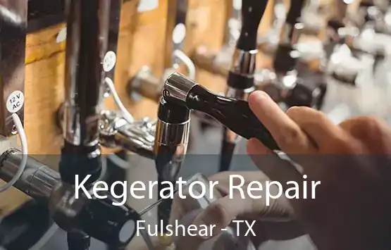  Kegerator Repair Fulshear - TX