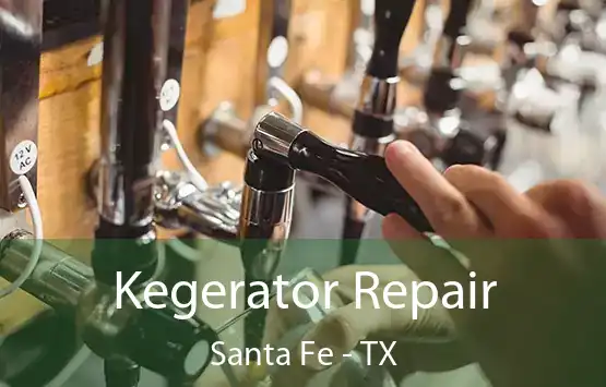  Kegerator Repair Santa Fe - TX