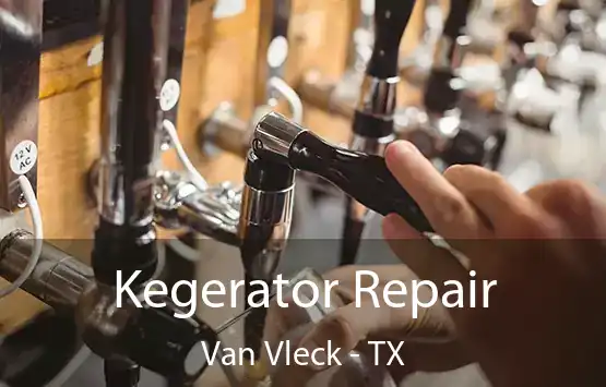  Kegerator Repair Van Vleck - TX